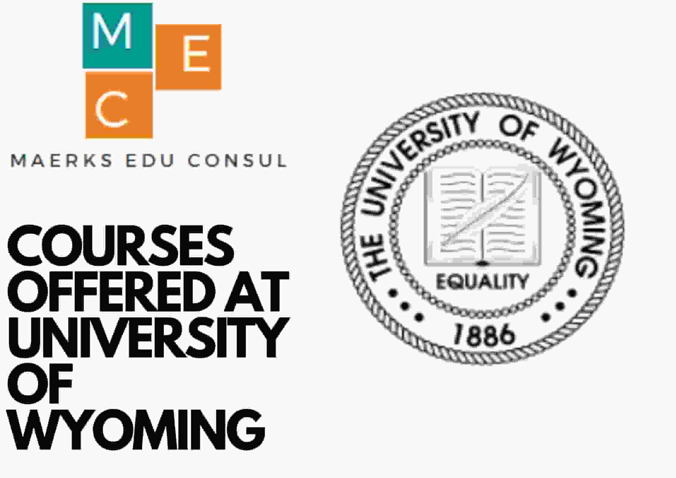 COURSES OFFERED AT UNIVERSITY OF WYOMING MEC